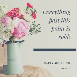 Everything Past This Point is Sold!